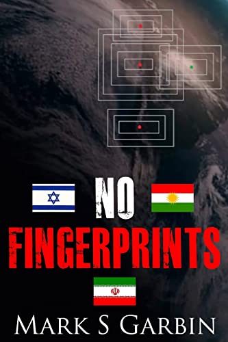 No Fingerprints: The Secret Destruction of Iran's Nuclear Capability